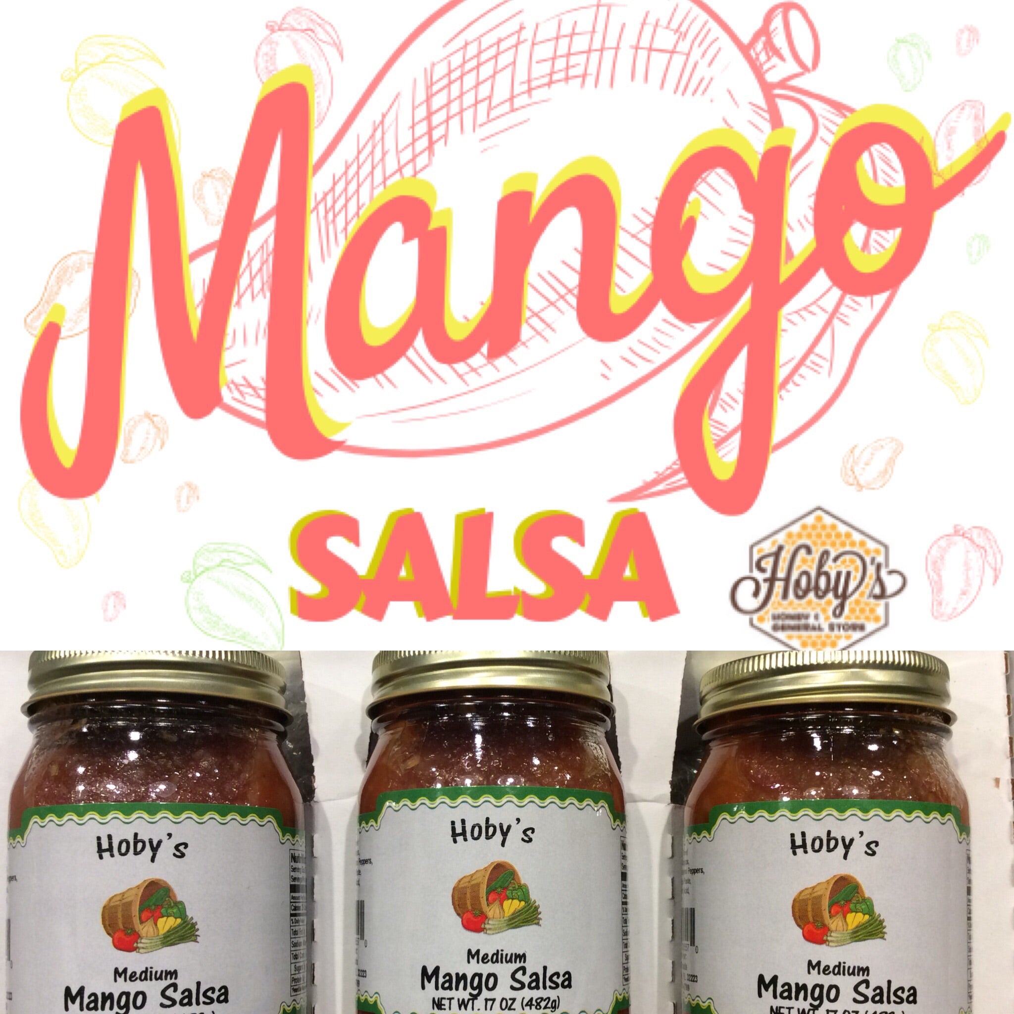 Mango Salsa 3-Pack (17oz. Jars) – Hobys Honey &amp; General Store